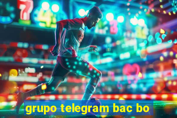 grupo telegram bac bo